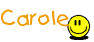 Carole Smiley – Namen