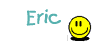 Eric Smiley – Namen