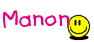 Manon Smiley – Namen