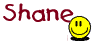 Shane Smiley – Namen